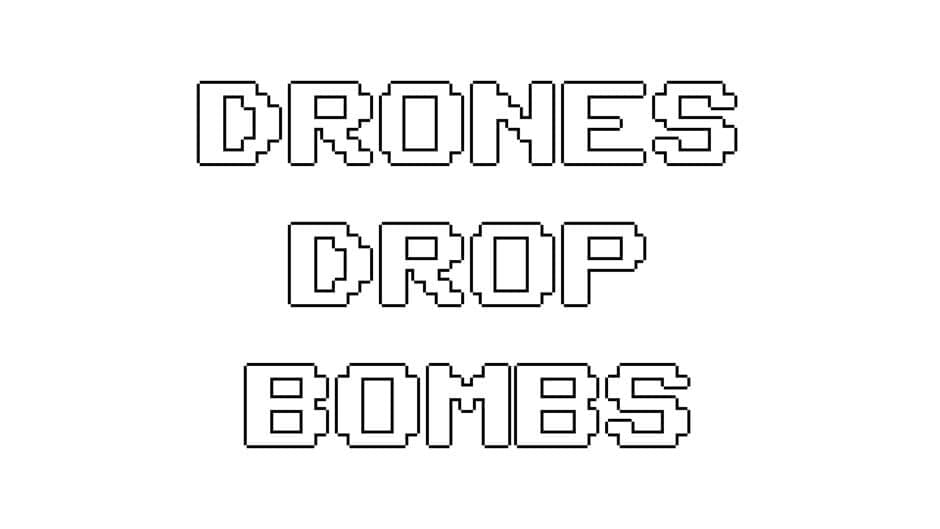 Drones Drop Bombs artwork 1