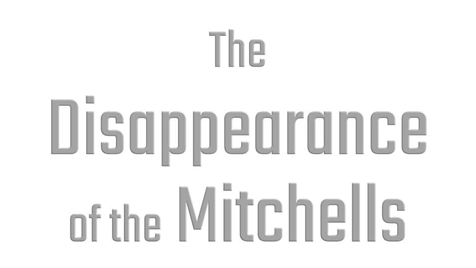 The Disappearance of the Mitchells artwork 1