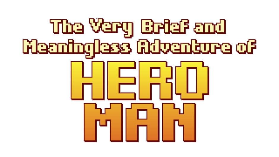 The Very Brief and Meaningless Adventure of Hero Man artwork 2