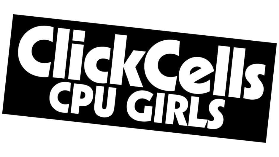 ClickCells: CPU Girls artwork 2