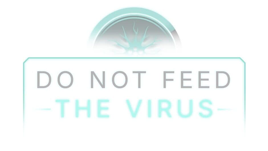 Do Not Feed the Virus artwork 1