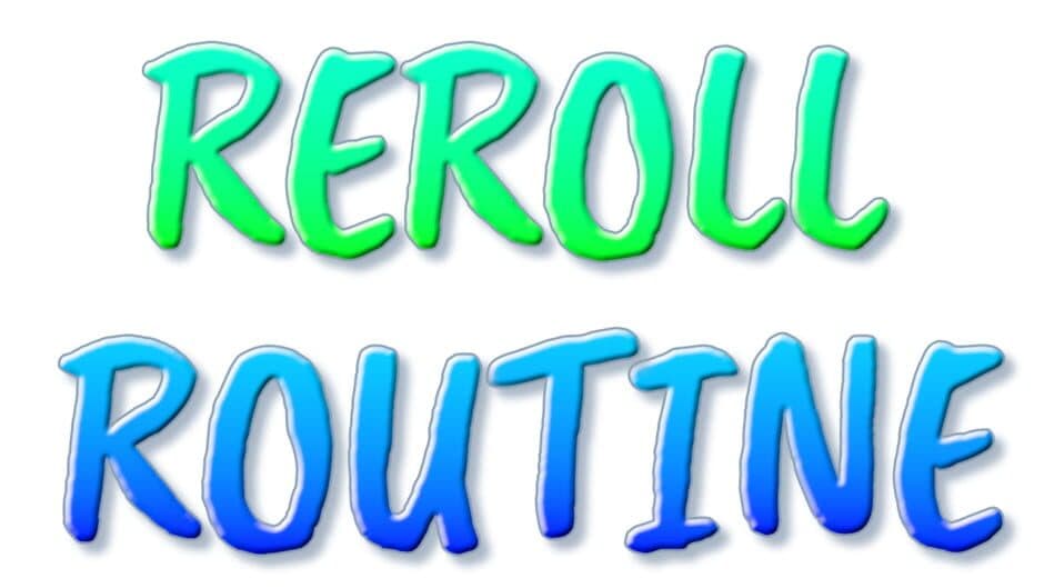 Reroll Routine artwork 2