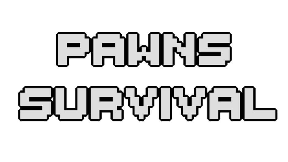 Pawns Survival artwork 2