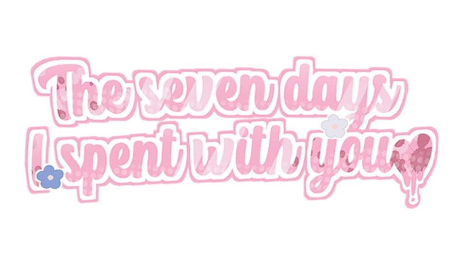 The Seven Days I Spent With You artwork 2