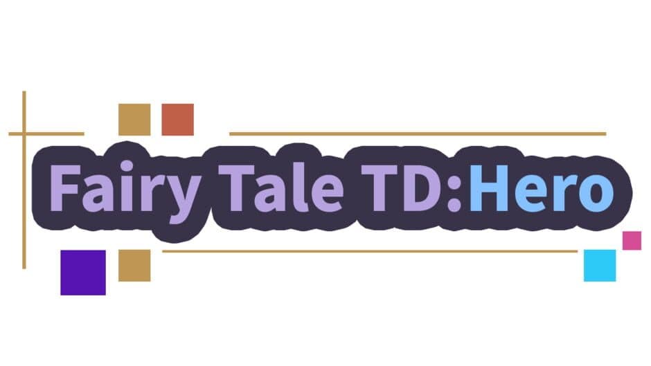 Fairy Tale TD:Hero artwork 2