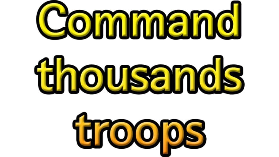 Command Thousands Troops artwork 2