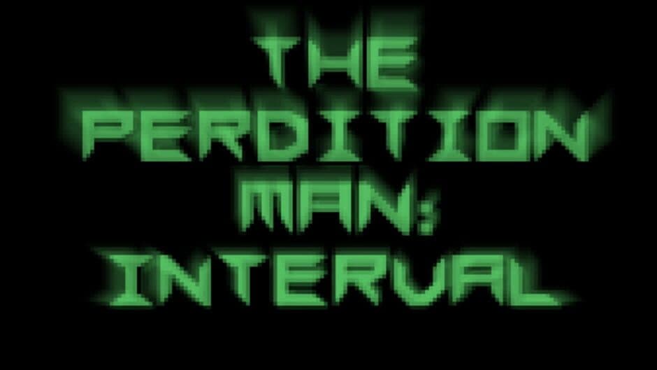 The Perdition Man: Interval artwork 2