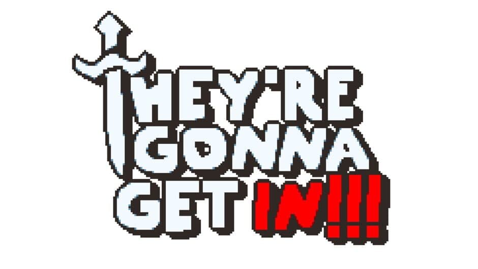 They're Gonna Get In artwork 1