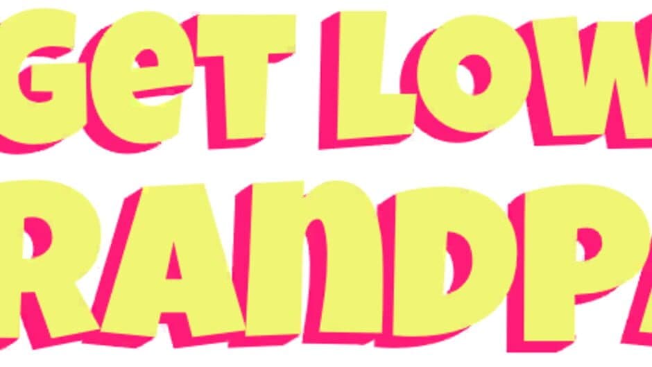 Get Low, Grandpa! artwork 2