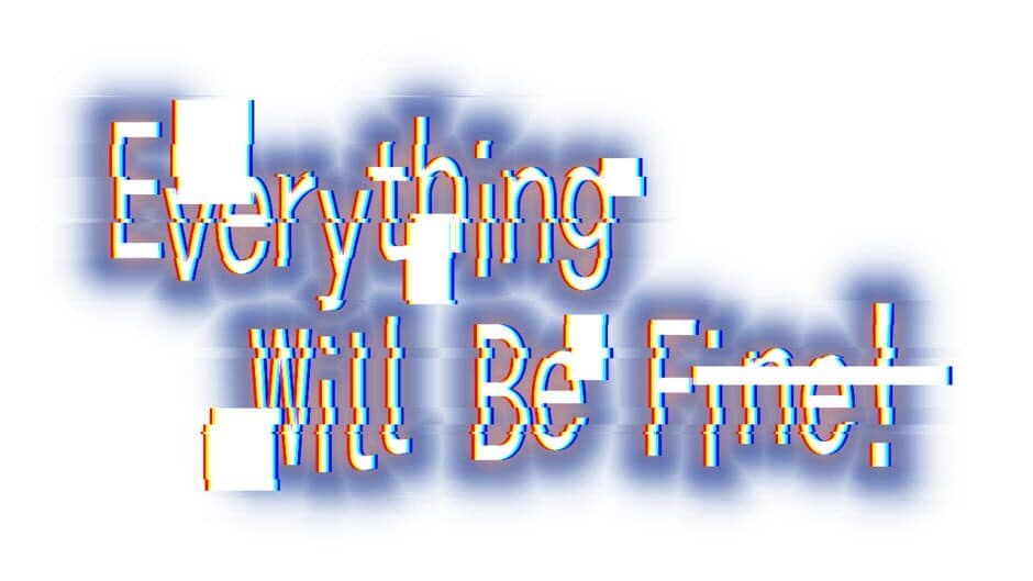 Everything Will Be Fine! artwork 2