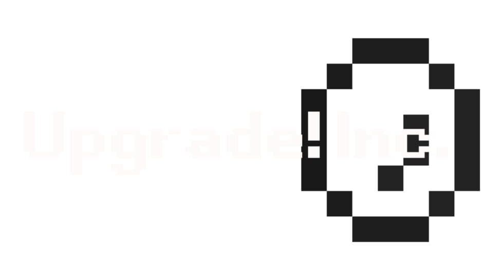 Upgrade! Inc. artwork 1