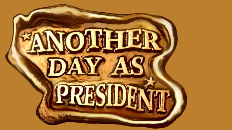 Another Day As President artwork 2