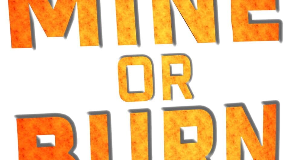 Mine or Burn artwork 2