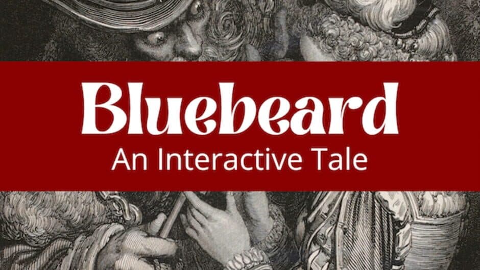 Bluebeard: An Interactive Tale artwork 1