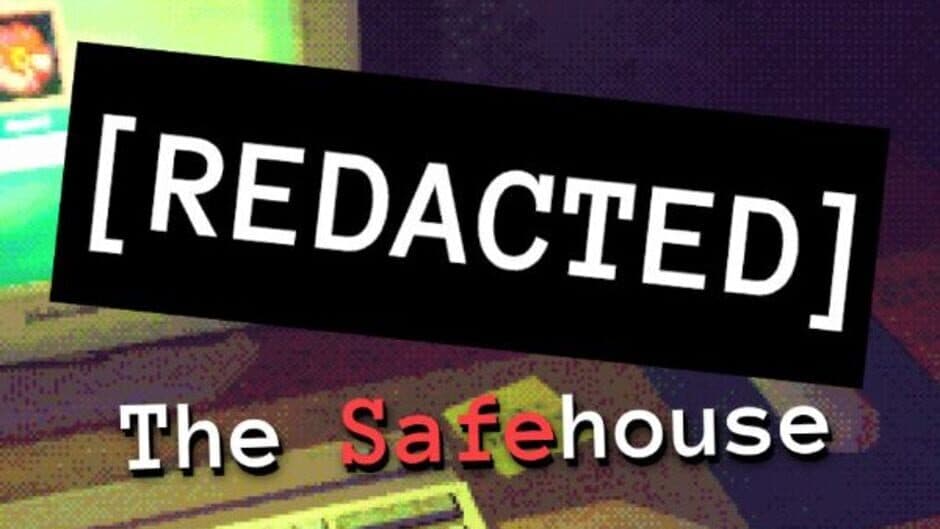 [Redacted] the Safehouse artwork 4