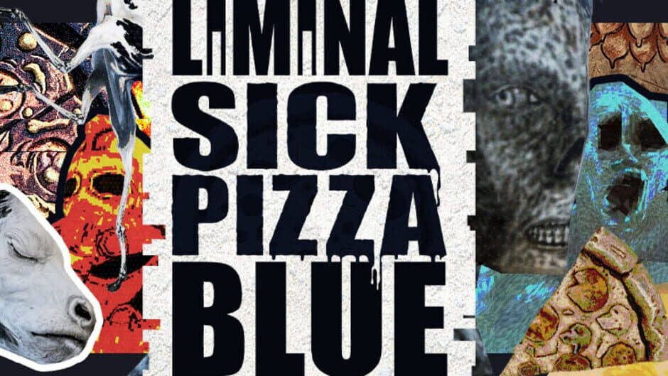 Liminal Sick Pizza Blue artwork 1