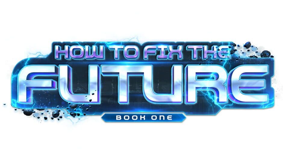 How to Fix the Future: Book One artwork 2