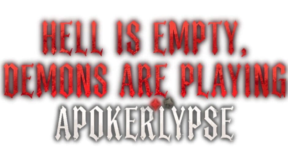 Hell Is Empty, Demons Are Playing Apokerlypse artwork 2