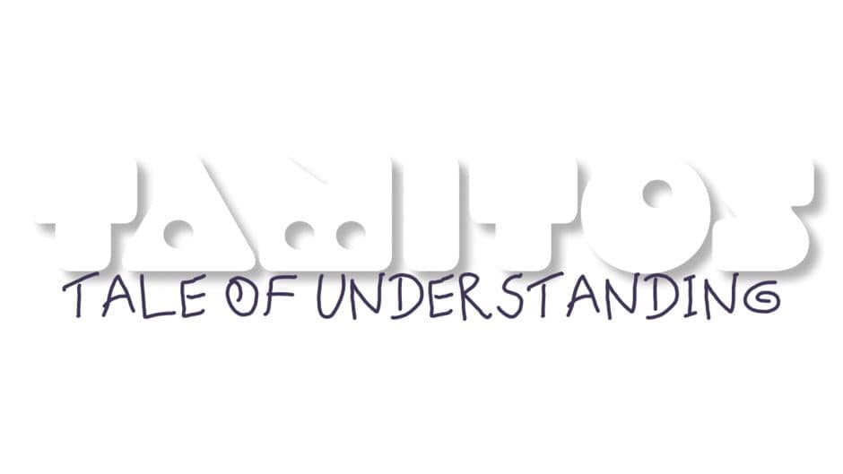 Tamitos: Tale of Understanding artwork 2
