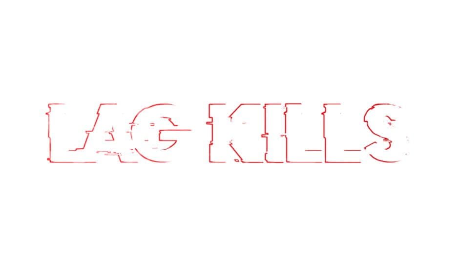 Lag Kills artwork 2