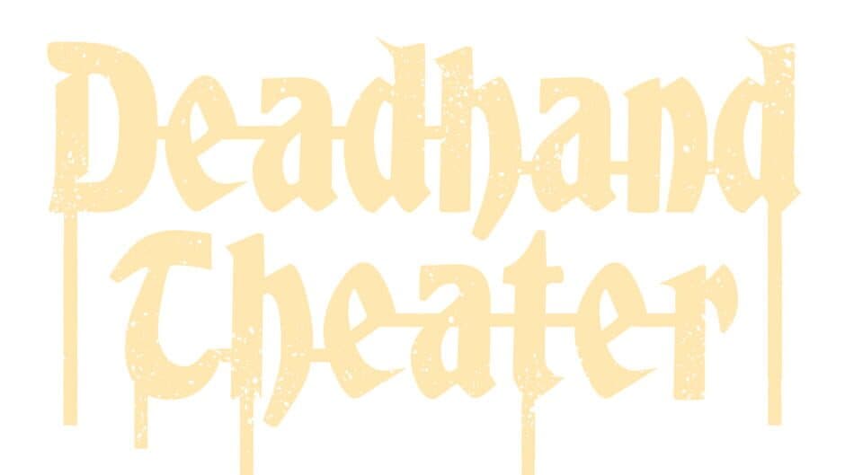 Deadhand Theater artwork 2
