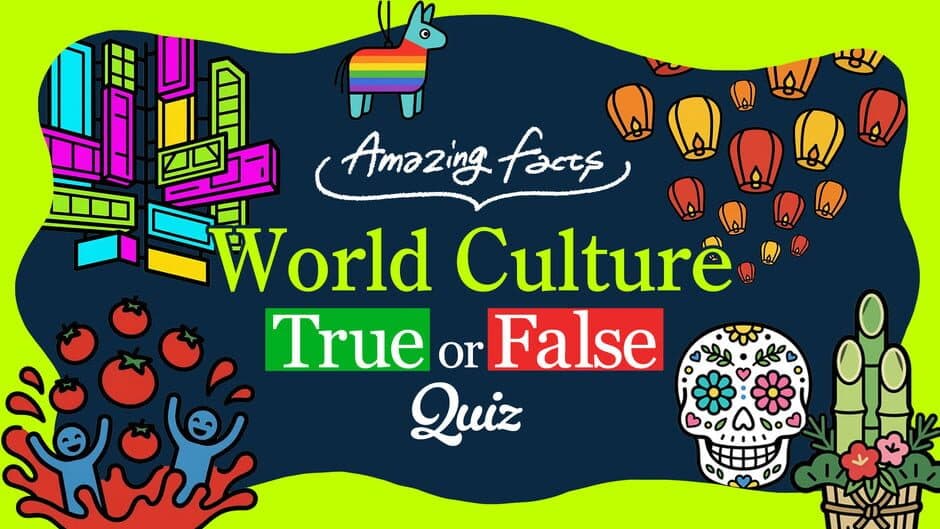 Amazing Facts World Culture True or False Quiz artwork 1