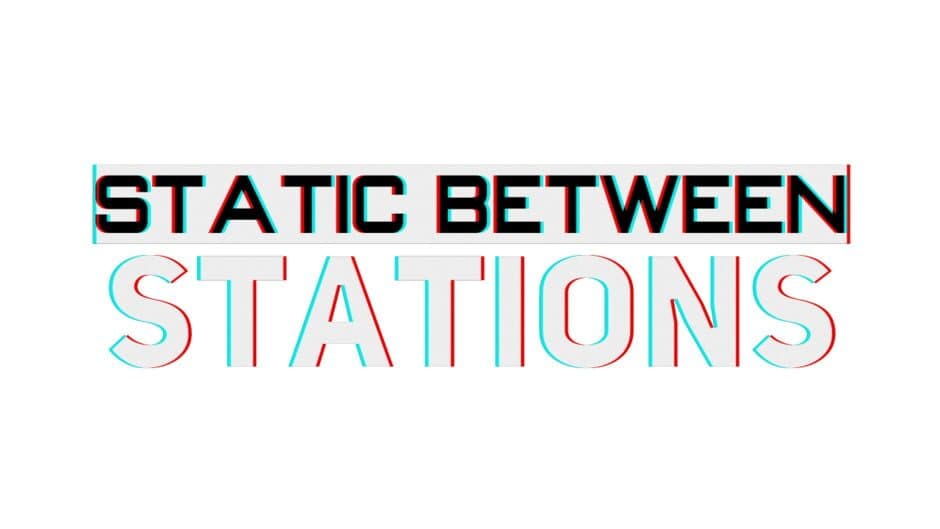 Static Between Stations artwork 2