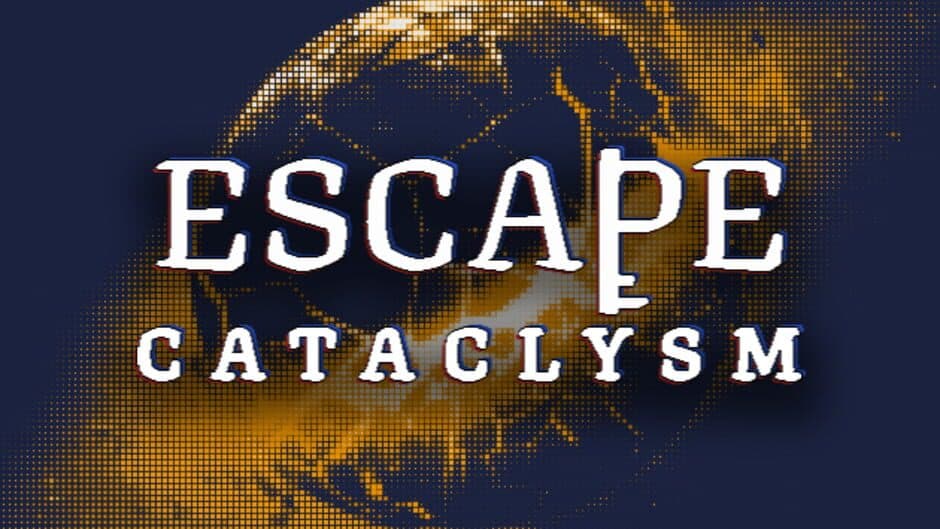 Escape Cataclysm artwork 1