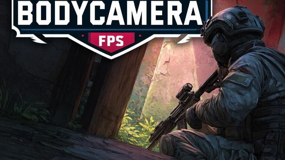 Bodycamera FPS artwork 2