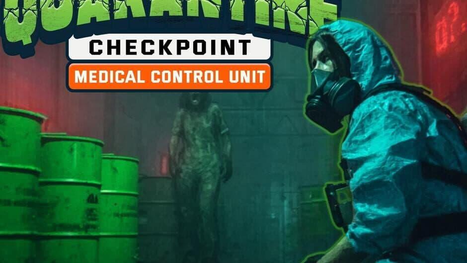 Quarantine Checkpoint: Medical Control Unit artwork 1