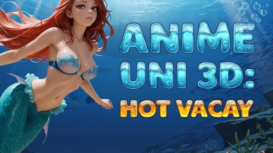 Anime Uni 3D: Hot Vacay artwork 1