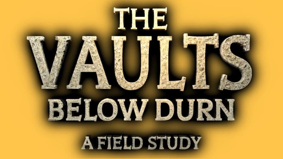 The Vaults Below Durn: A Field Study artwork 3