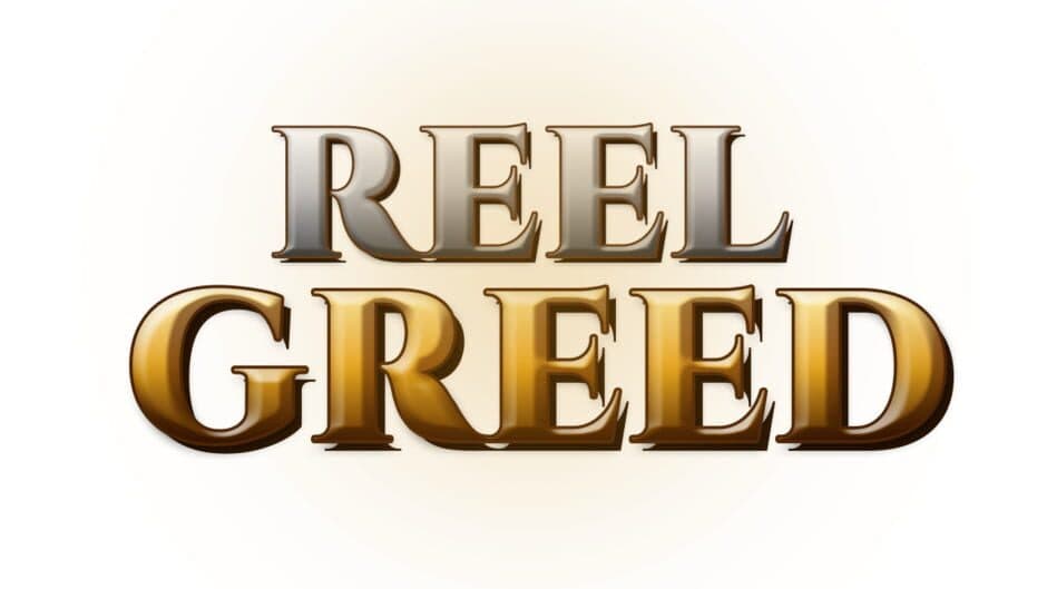Reel Greed artwork 2
