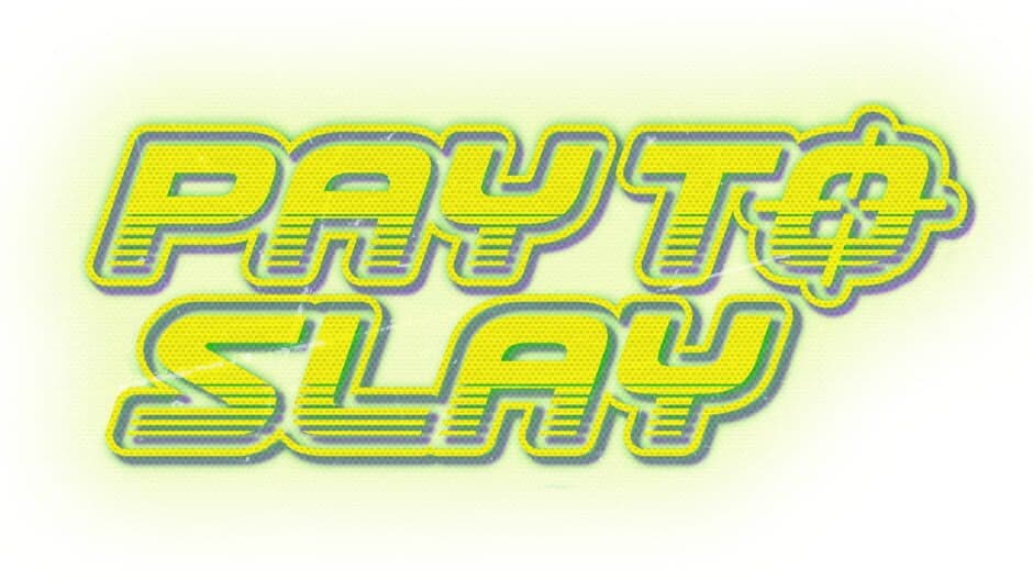 Pay to Slay artwork 2
