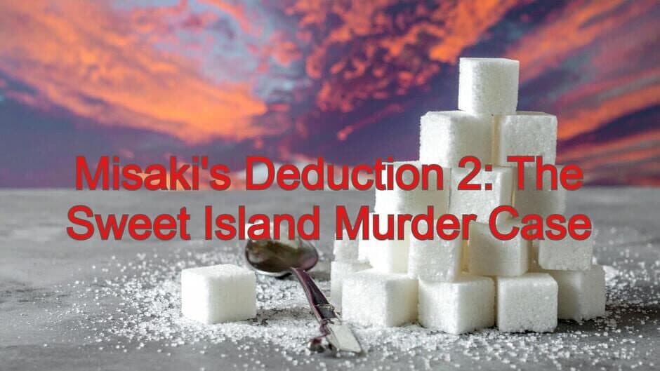 Misaki's Deduction 2: The Sweet Island Murder Case artwork 1