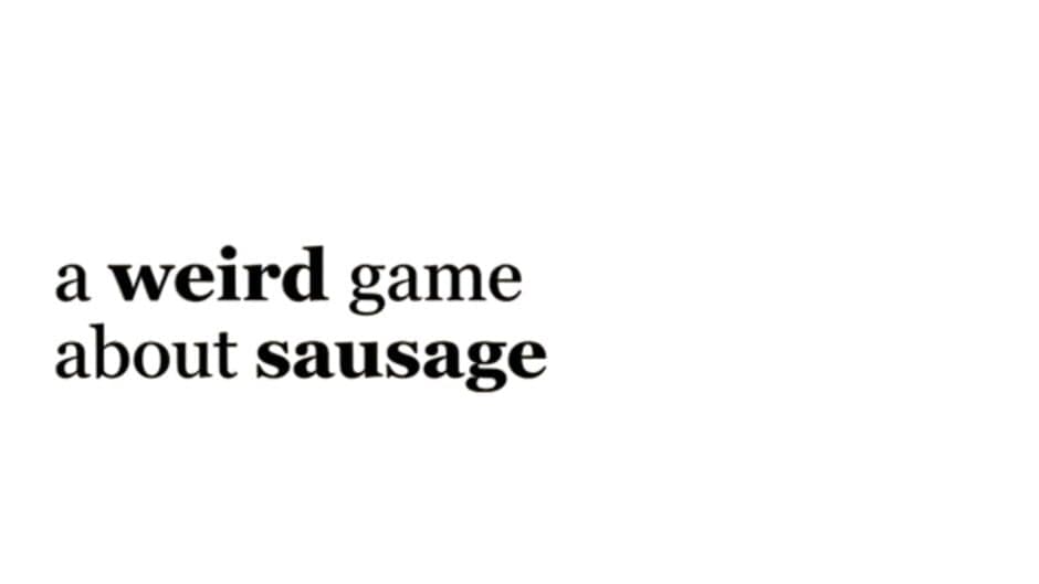 A Weird Game About Sausage artwork 2