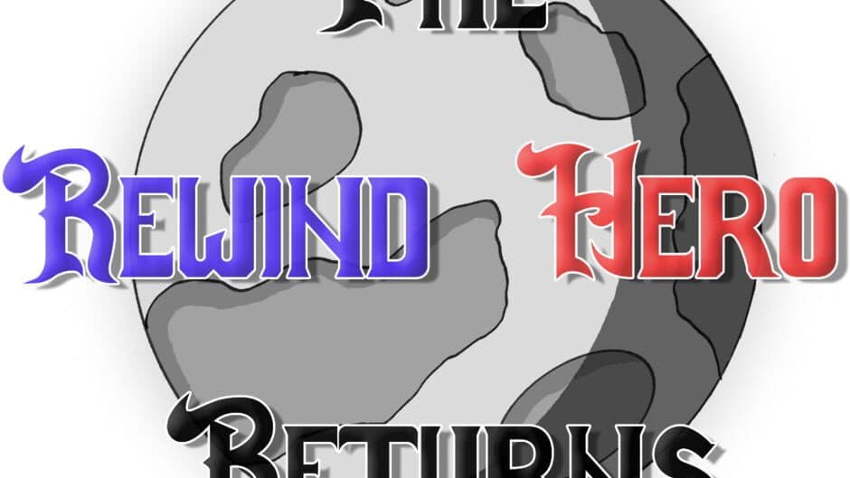 The Rewind Hero Returns artwork 1
