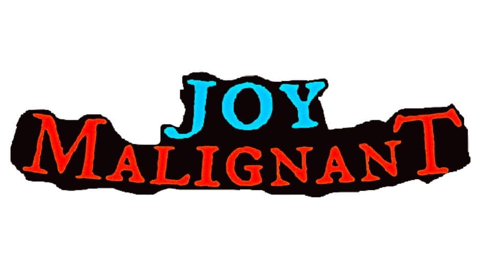 Joy Malignant artwork 1