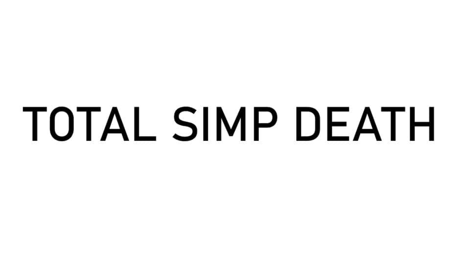 Total Simp Death artwork 1
