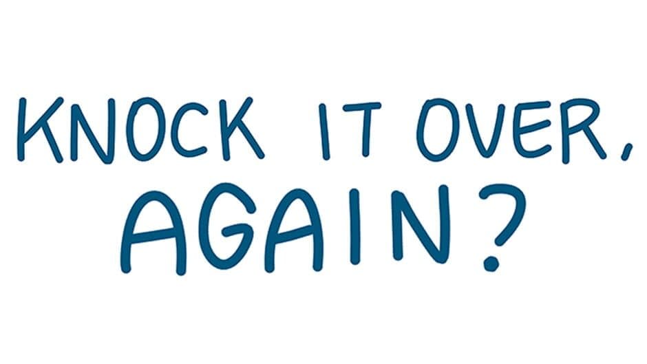 Knock It Over, Again? artwork 2