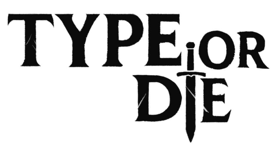 Type or Die artwork 2