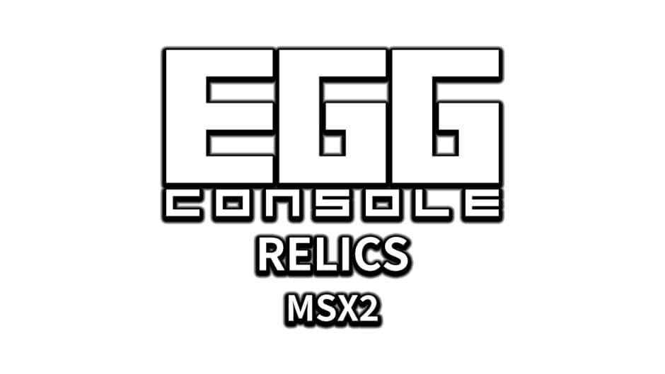 Eggconsole Relics MSX2 artwork 2