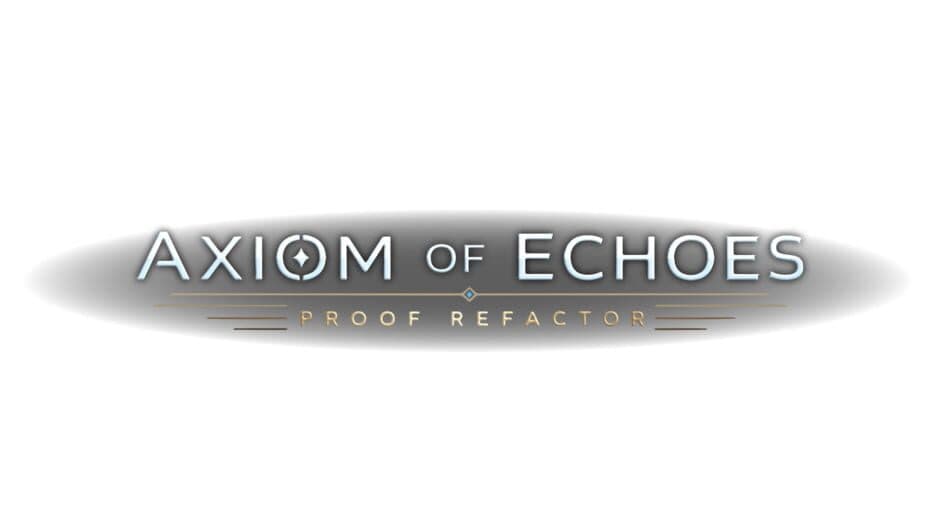 Axiom of Echoes: Proof Refactor artwork 2