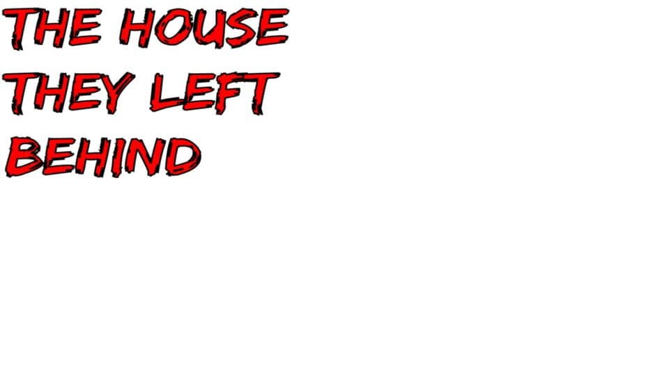 The House They Left Behind artwork 2