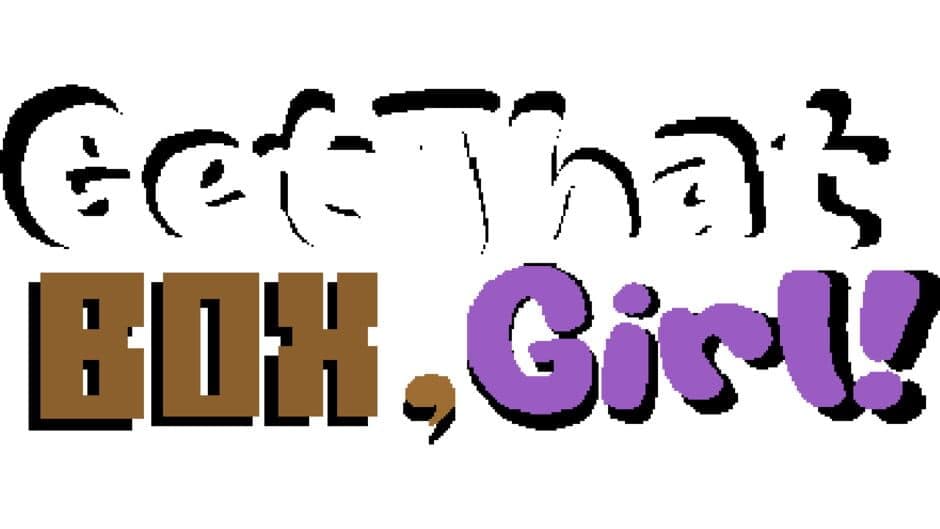 Get That Box, Girl! artwork 2