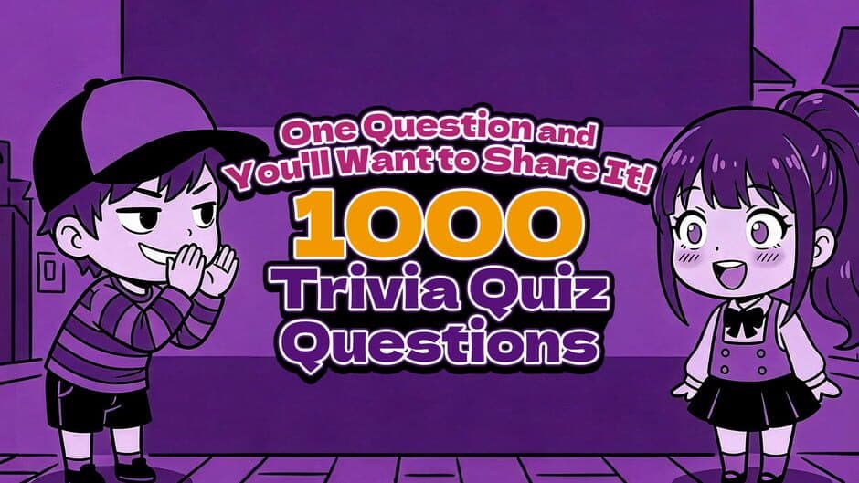 One Question and You'll Want to Share It! 1000 Trivia Quiz Questions artwork 1
