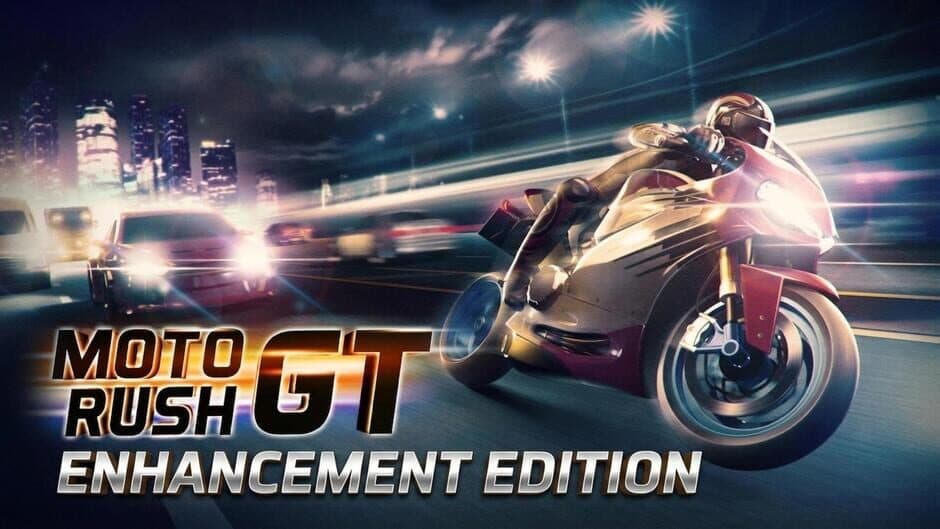 Moto Rush GT: Enhancement Edition artwork 1