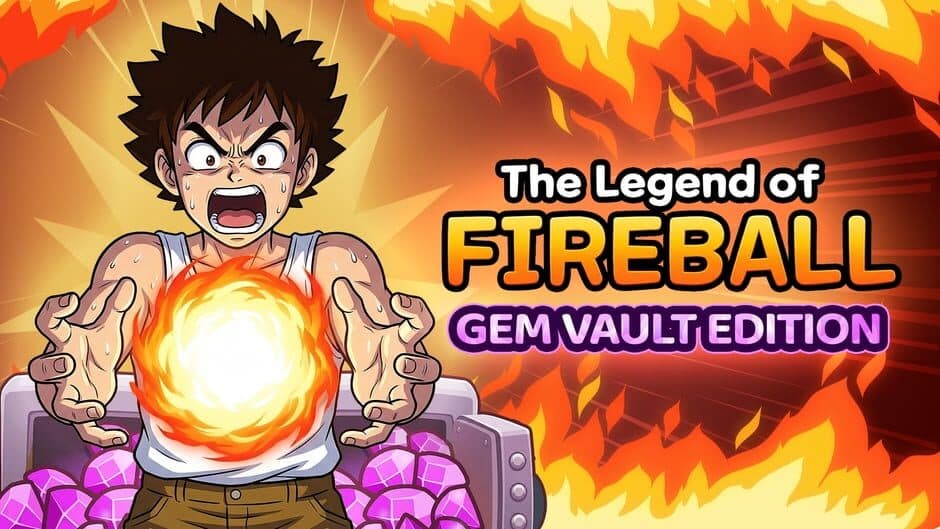 The Legend of Fireball: Gem Vault Edition artwork 1