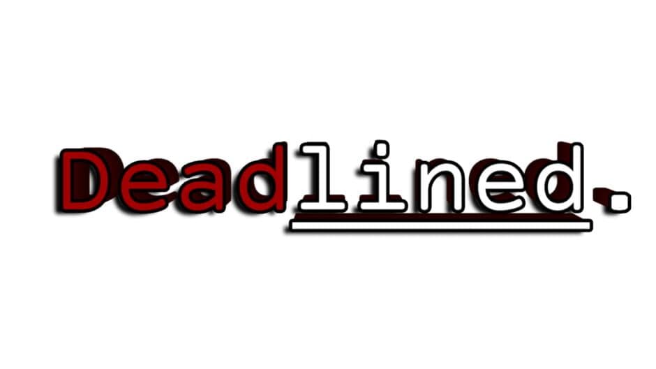 Deadlined. artwork 1
