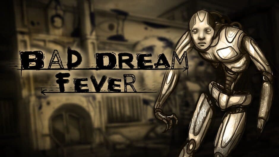 Bad Dream: Fever artwork 1